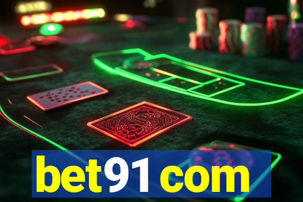 bet91 com